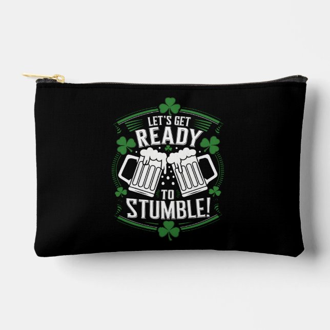 Lets Get Ready To Stumble Funny St Patrick's Day Accessory Pouch (Front)