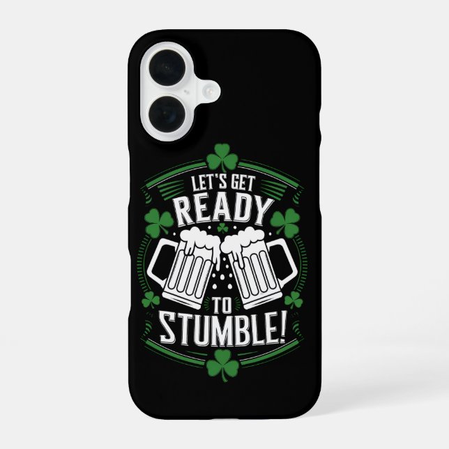 Lets Get Ready To Stumble Funny St Patrick's Day Iphone Case (Back)