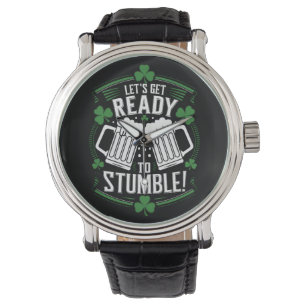 Lets Get Ready To Stumble Funny St Patrick's Day Watch