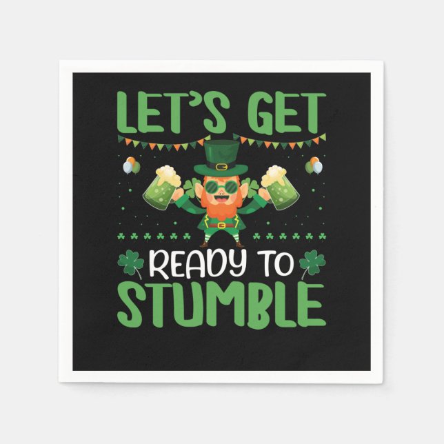 Let's Get Ready To Stumble Napkins (Front)