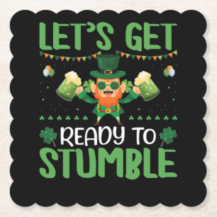 Let's Get Ready To Stumble Paper Coaster