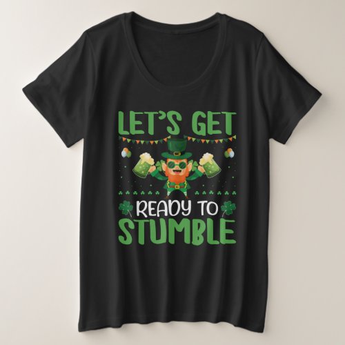 Lets Get Ready To Stumble Plus Size T_Shirt