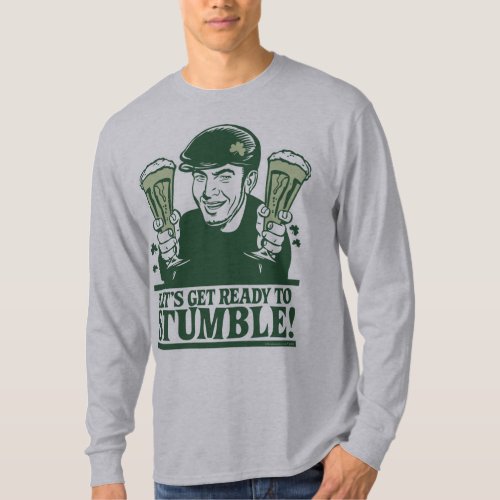 Lets Get Ready To Stumble Shirt