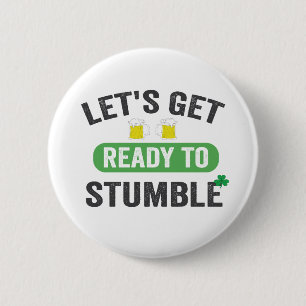 Let's Get Ready to Stumble St Patrick's Drinking   Button