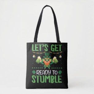 Let's Get Ready To Stumble Tote Bag
