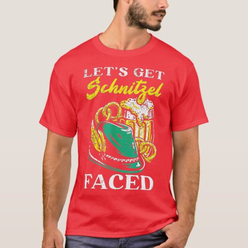 Lets Get Schnitzel Faced Beer Drinker Oktoberfest T_Shirt