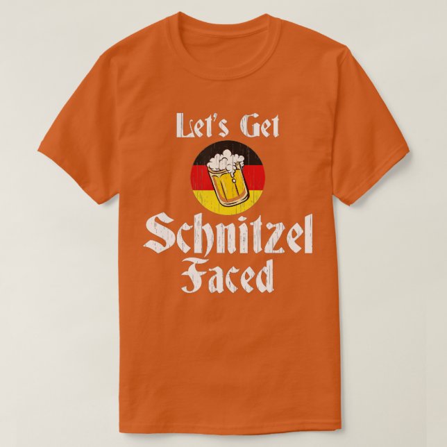 Let's Get Schnitzel Faced German Beer Oktoberfest  T-Shirt (Design Front)