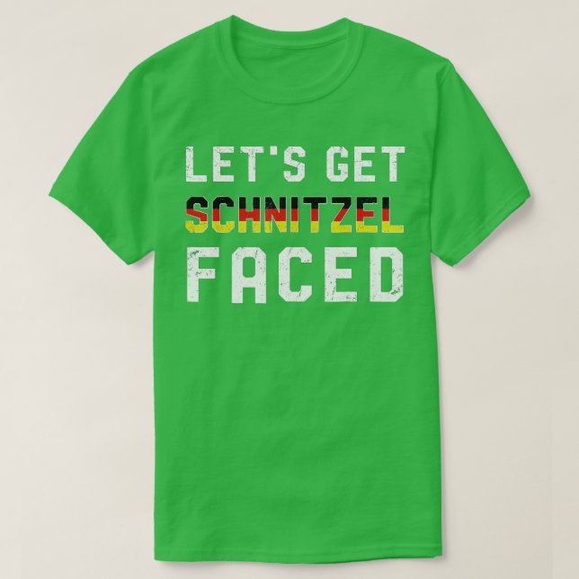 Let's Get Schnitzel Faced Oktoberfest Funny German T-Shirt (Design Front)