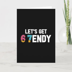 Let's Get Sendy 67 Ice Cream 7endy 6 7endy 67 Meme Card