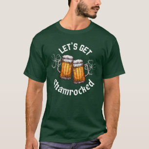 Let's Get Shamrocked St. Patrick's Day T-Shirt
