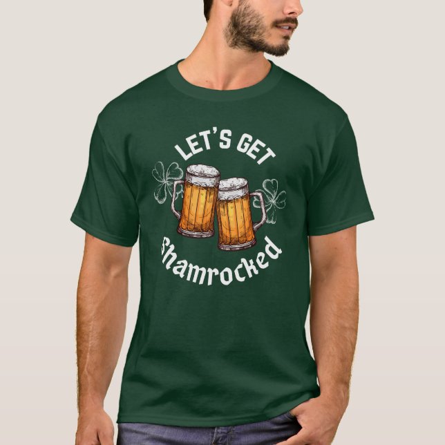 Let's Get Shamrocked St. Patrick's Day T-Shirt (Front)