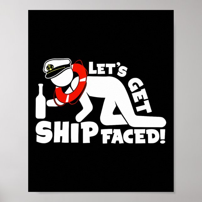 Lets Get Ship Faced - Family Cruise Ship Vacation  Poster (Front)