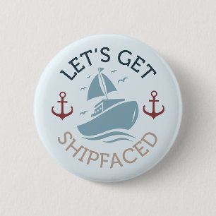 Let's Get Shipfaced Button