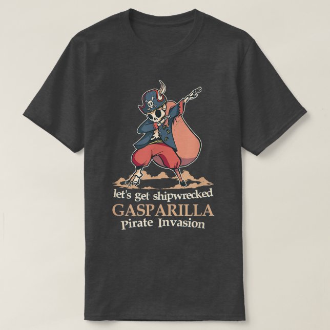 Let's Get Shipwrecked Skeleton Pirate Gasparilla P T-Shirt (Design Front)