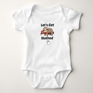 Let's Get Slothed,Baby Gift Sloth Gift, Sloth Baby Baby Bodysuit