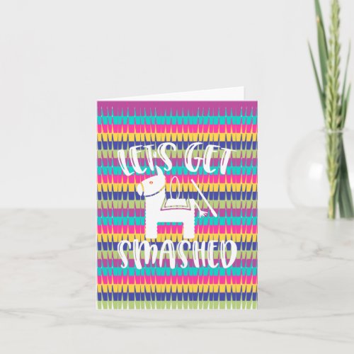 Lets Get Smashed Funny Blank Birthday Card