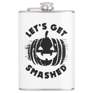 Let's Get Smashed   Funny Drinking Quote Halloween Flask