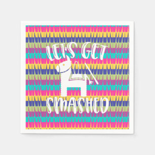 Let's Get Smashed Funny Fiesta Pinata Napkins