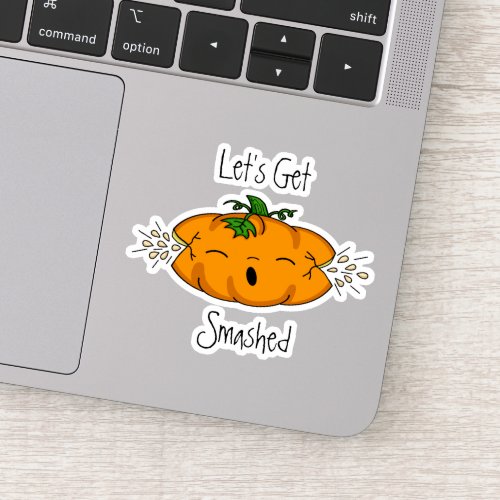 Lets Get Smashed  Funny Pumpkin Halloween Humor Sticker