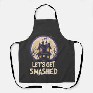 Let's Get Smashed Halloween Apron