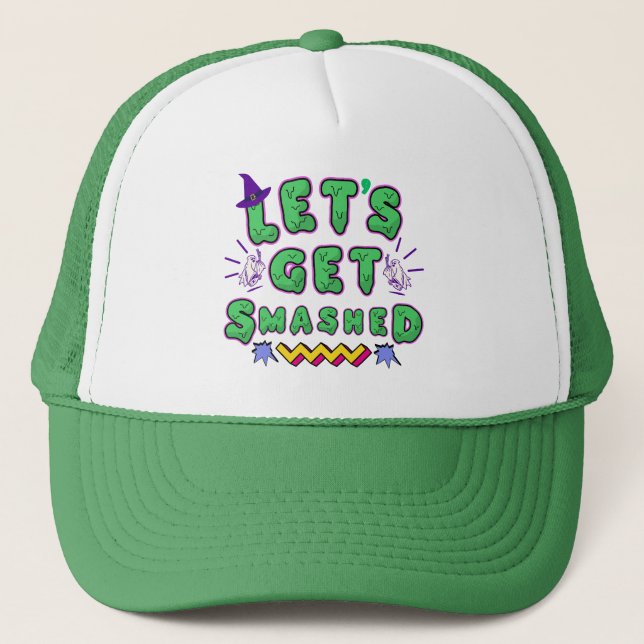 Let's Get Smashed Halloween Party Design Trucker Hat (Front)