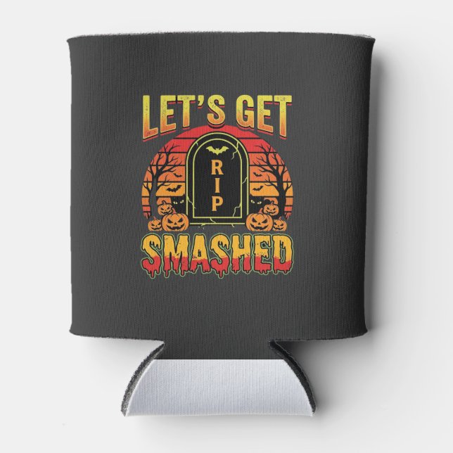 Lets Get Smashed Halloween Pumpkin Graveyard Can Cooler (Front)