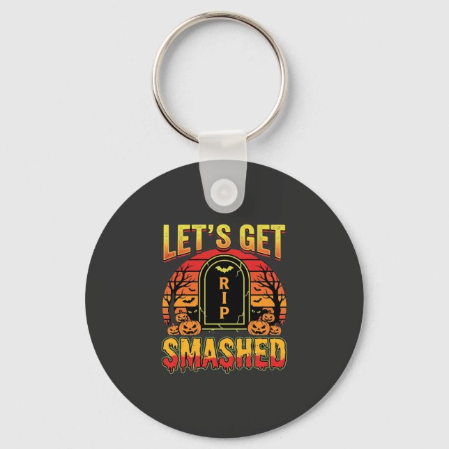 Lets Get Smashed Halloween Pumpkin Graveyard Keychain (Front)