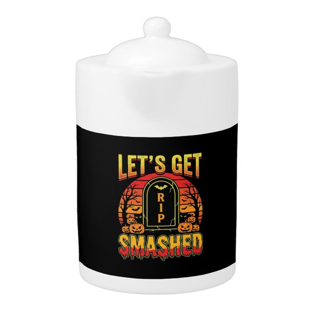 Lets Get Smashed Halloween Pumpkin Graveyard Teapot (Front)