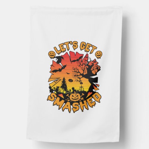 Lets Get Smashed Halloween Pumpkin Spooky Tree Bat House Flag