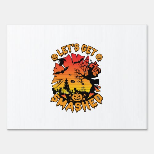 Lets Get Smashed Halloween Pumpkin Spooky Tree Bat Sign
