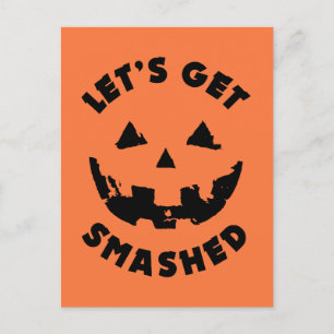 Let's Get Smashed - Halloween Quote Postcard