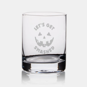 Let's Get Smashed - Halloween Quote Rocks Glass