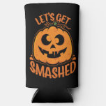 Let&#39;s Get Smashed Tipsy Halloween Jack-O’-Lantern Seltzer Can Cooler