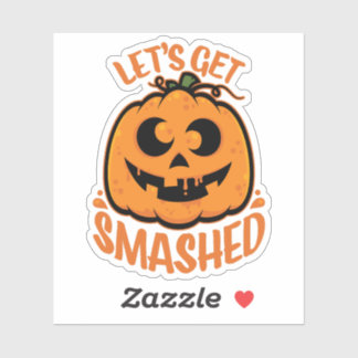 Let's Get Smashed Tipsy Halloween Jack-O’-Lantern Sticker