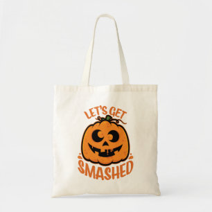 Let's Get Smashed Tipsy Halloween Jack-O’-Lantern Tote Bag
