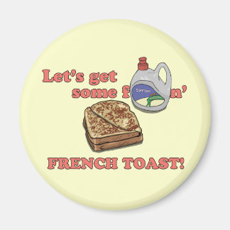 Let's Get Some French Toast! magnets. Magnet