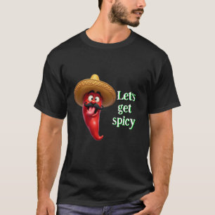 Let's Get Spicy Red Chili Pepper T-Shirt