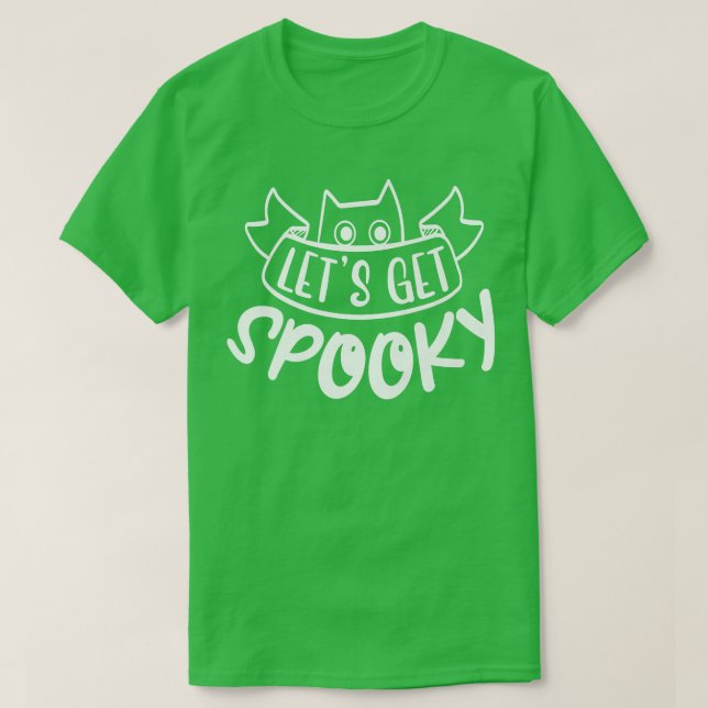 Let's get spooky  T-Shirt (Design Front)