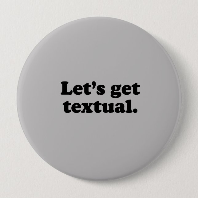 LET'S GET TEXTUAL PINBACK BUTTON (Front)