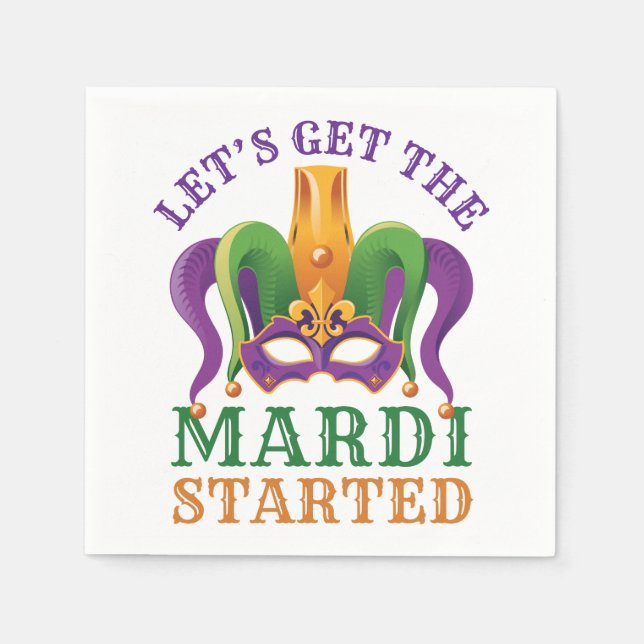 Let's Get the Mardi Started Mardi Gras Party Napkins (Front)