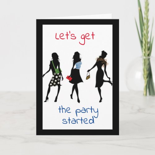 LETS GET THE PARTY STARTED CELEBRATE YOU CARD