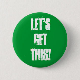 Let's Get This! Button