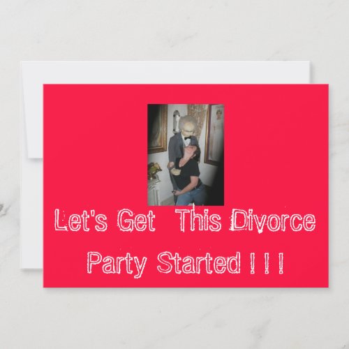 Lets Get  This Divorce Party Started  Invitation