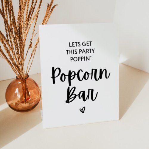 Lets Get This Party Poppin Popcorn Bar Pedestal Sign