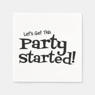 Lets get this Party Started Napkins