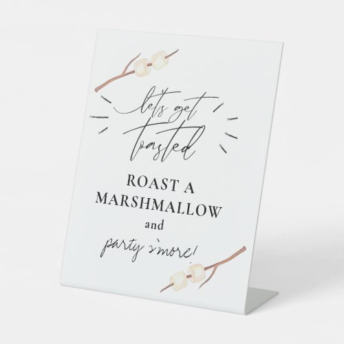 Lets Get Toasted Smore Marshmallow Pedestal Sign