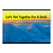 Let's Get Together For A Drink Humor (Front Horizontal)