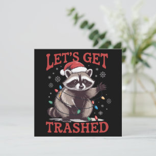 Let's Get Trashed Christmas Raccoon Feral Meme Holiday Card