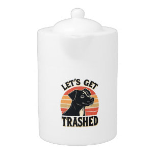 Lets Get Trashed Vintage Dog Graphic Retro Sunset Teapot