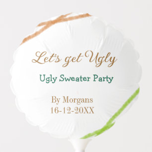 Let's get ugly Christmas ugly sweater Partyorange Balloon